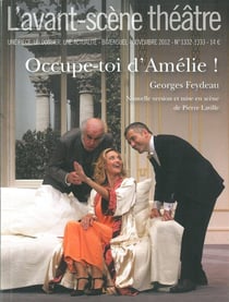 Revue L'Avant-scène théâtre n.1332 : t.1333 - occupe-toi d'Amélie