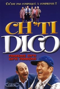 Ch'ti dico - dictionnaire français-ch'ti / ch'ti-français