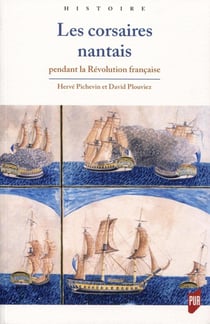 Les corsaires nantais - pendant la Révolution française