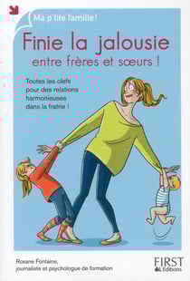 Finie La Jalousie Entre Freres Et Sours