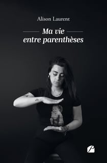 Ma vie entre parenthèses