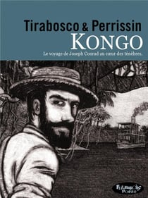 Kongo : le ténébreux voyage de Józef Teodor Konrad Korzeniowski