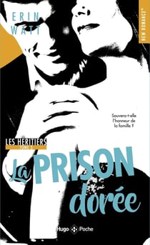 Les héritiers Tome 3 : la prison dorée