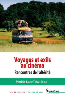 Voyages et exils au cinéma - rencontres de l'altérité