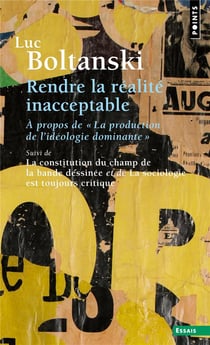 Rendre la réalité inacceptable : à propos de "la production de l'ideologie dominante"
