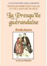 La presqu'ile guerandaise - etude geographique, historique et economique