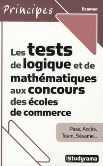 Les tests de logiques et de mathématiques aux concours des écoles de commerce