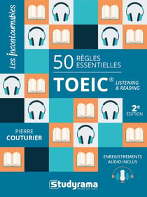 50 règles essentielles TOEIC - listening & reading (2e édition)