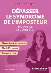 Efficacité professionnelle : Dépasser le syndrome de l'imposteur : L'identifier et s'en libérer