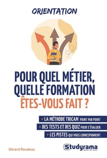 Pour quel métier, quelle formation êtes-vous fait ? La méthode tricam point par point
