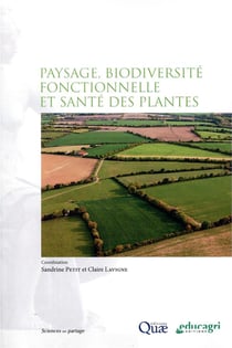 Paysage, biodiversité fonctionnelle et santé des plantes - quels impacts pour la santé des cultures ?