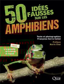 50 idées fausses sur les amphibiens