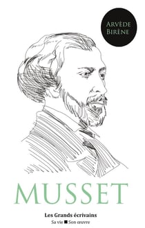 Alfred de Musset : vie et oeuvre - (auteur notamment de La Confession d'un enfant du siècle, Les Caprices de Marianne, On ne badine pas avec l'amour ou encore Lorenzaccio)