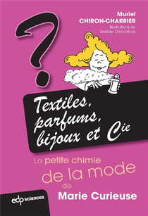 Textiles, bijoux et cie - la petite chimie de la mode