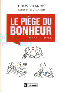 Le piège du bonheur - édition illustrée