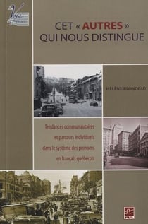 Cet Z autres Z qui nous distingue - tendances communautaires et parcours individuels dans le système des pronoms en franças québécois