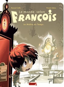 Le monde selon François Tome 3 - le maître du temps