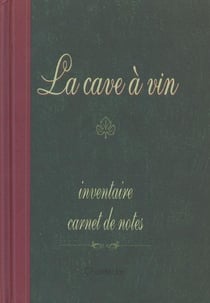 La cave a vin inventaire carnet de notes