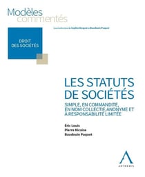 Les statuts de sociétés : Simple, en commandite, en nom collectif, anonyme non cotée, SRL non cotée