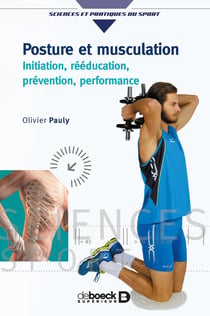 Posture et musculation - initiation, rééducaion, prévention, performance