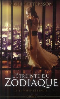 L'étreinte du zodiaque Tome 2 - le parfum de la nuit