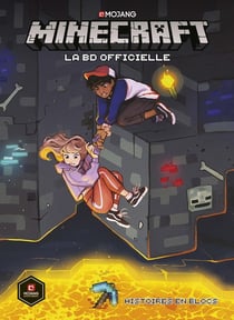 Minecraft : la BD officielle : histoires en blocs