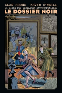 La ligue des gentlemen extraordinaires Hors-Série : le dossier noir