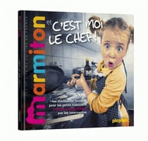 C'est moi qui cuisine !