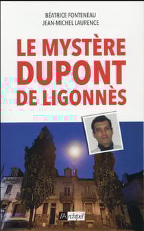 Le mystère Dupont de Ligonnès