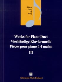Works for piano duet - pièces pour piano à 4 mains III - piano step by step