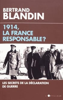 1914, la france responsable ?