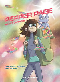 Pepper Page t.1 : sauve l'univers !