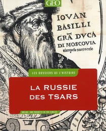 Les dossiers de l'histoire - russie des tsars