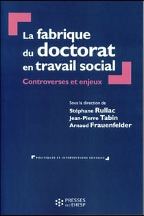 La fabrique du doctorat en travail social