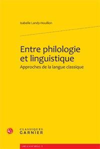 Entre philologie et linguistique, approches de la langue classique