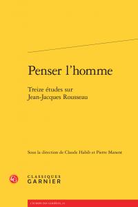 Penser l'homme - treize études sur jean-jacques rousseau