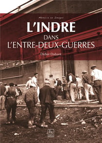 L'Indre dans l'entre-deux guerres