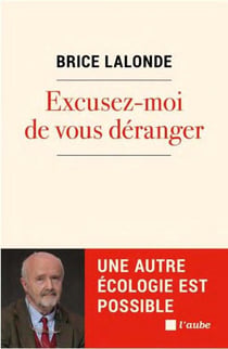 Excusez-moi de vous déranger : une autre écologie est possible