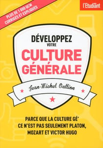 DEVELOPPEZ VOTRE CULTURE GENERALE