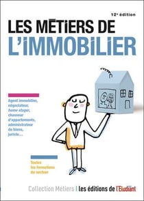 Les métiers de l'immobilier (12e édition)