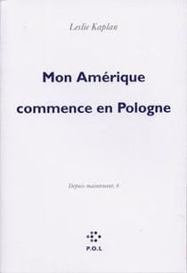 Mon amérique commence en pologne