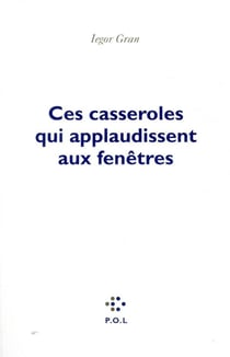 Ces casseroles qui applaudissent aux fenêtres