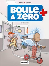 Boule à Zéro Tome 3 : Docteur Zita
