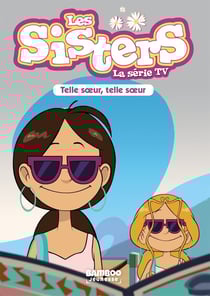 Les Sisters, la série TV Tome 23 : telle soeur, telle soeur