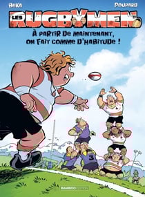 Les rugbymen Tome 19 : à partir de maintenant, on fait comme d'habitude !