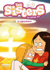 Les Sisters, la série TV Tome 67 : La napocalypse