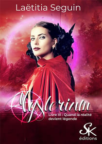 Mysterium Tome 3 : quand la réalité devient légende