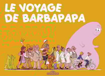 Barbapapa : le voyage de Barbapapa