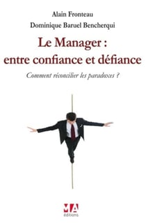 Le manager - entre confiance et défiance
