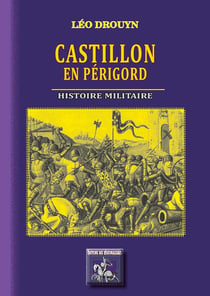 Castillon-en-Périgord, histoire militaire